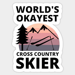 World's Okayest Cross Country Skier - Funny Skiing Sticker